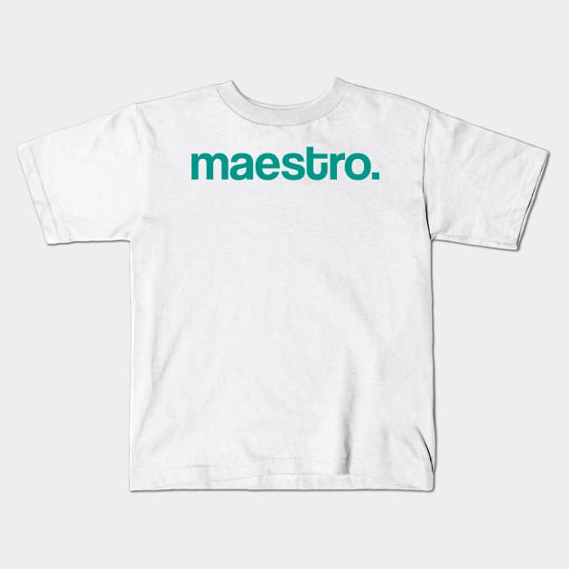 Maestro. Kids T-Shirt by radeckari25